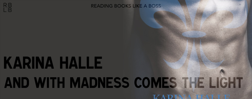 Review - And With Madness Comes the Light by Karina Halle