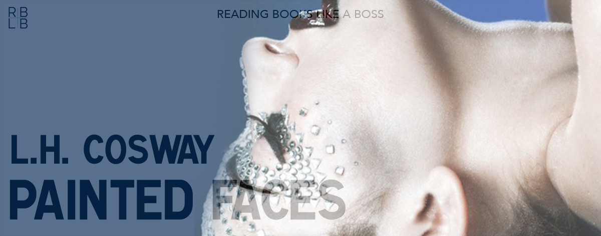 Book Review – Painted Faces by L.H. Cosway