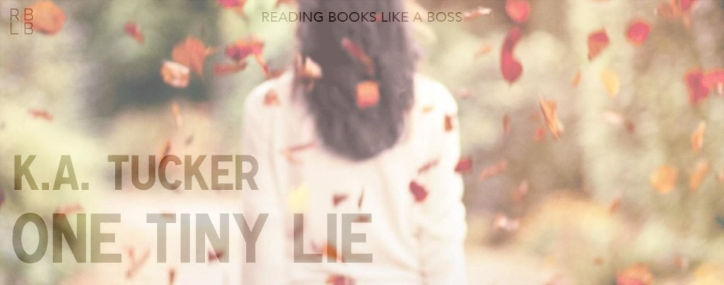 Review - One Tiny Lie by K.A. Tucker