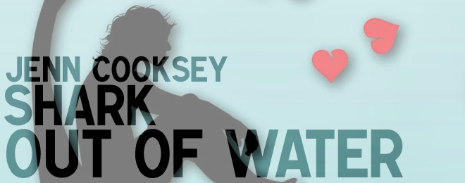 Book Review – Shark Out of Water by Jenn Cooksey