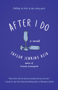 After I Do by Taylor Jenkins Reid