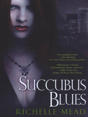 Book Review – Succubus Blues by Richelle Mead