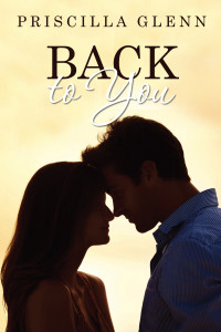 Back to You by Priscilla Glenn