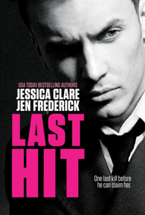 Book Review – Last Hit by Jen Frederick & Jessica Clare