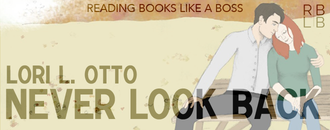 Book Review – Never Look Back by Lori L. Otto