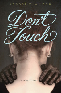 Don't Touch by Rachel Wilson