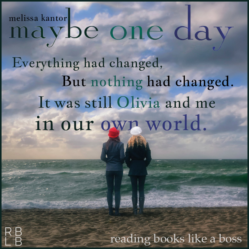 Book Review — Maybe One Day by Melissa Kantor - Reading Books Like a Boss