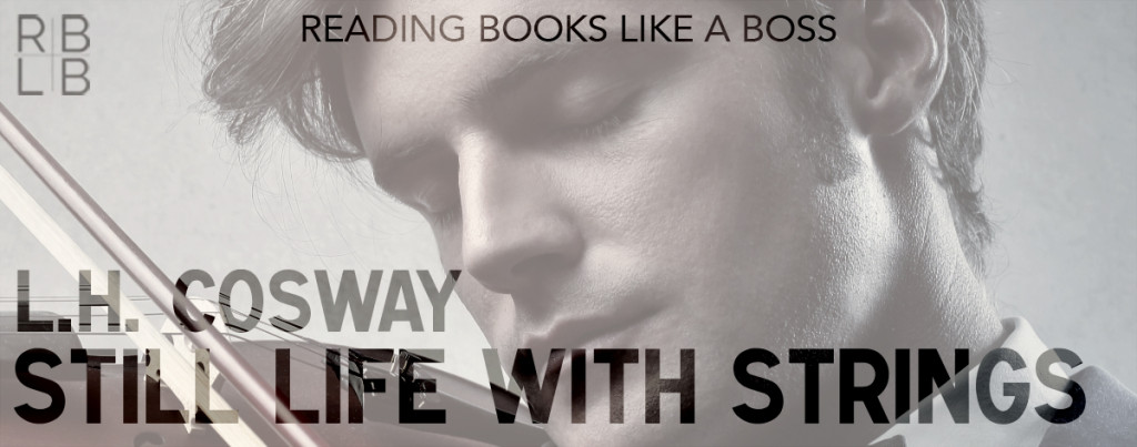 Review — Still Life With Strings by L.H. Cosway
