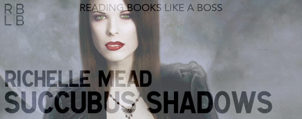 Review — Succubus Shadows by Richelle Mead