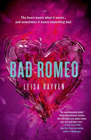 Book Review – Bad Romeo by Leisa Rayven