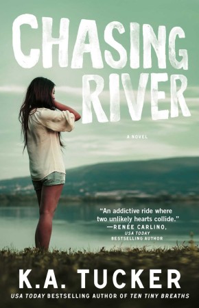 Book Review – Chasing River by K.A. Tucker