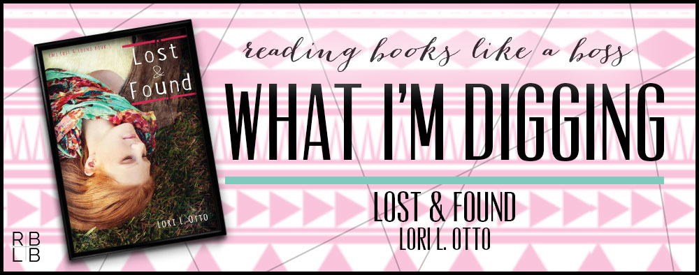 What I’m Digging #5 – Lost and Found by Lori L. Otto