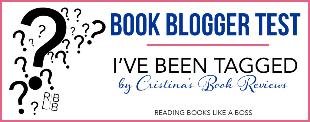 Book Blogger Test: I've Been Tagged!