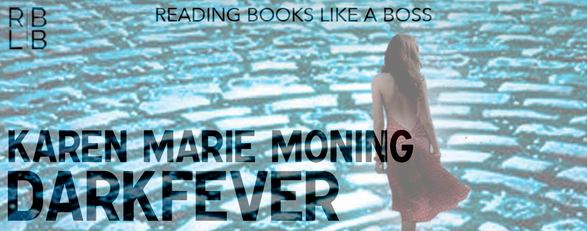 Book Review — Darkfever by Karen Marie Moning