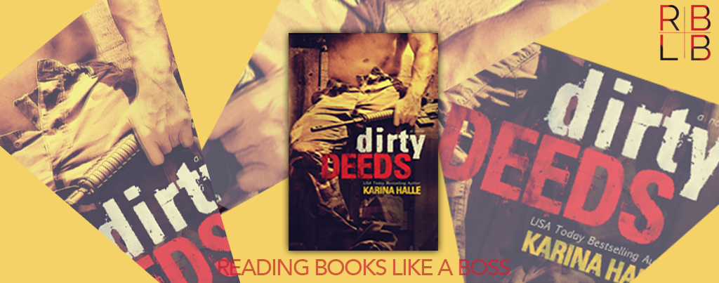 Cover Reveal — Dirty Deeds by Karina Halle