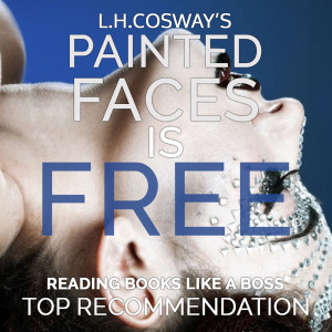 Painted Faces by L.H. Cosway is FREE!