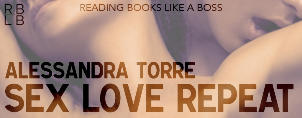 Review — Sex Love Repeat by Alessandra Torre