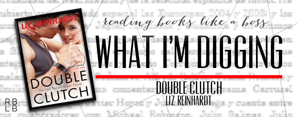 What I’m Digging #8 — Double Clutch by Liz Reinhardt