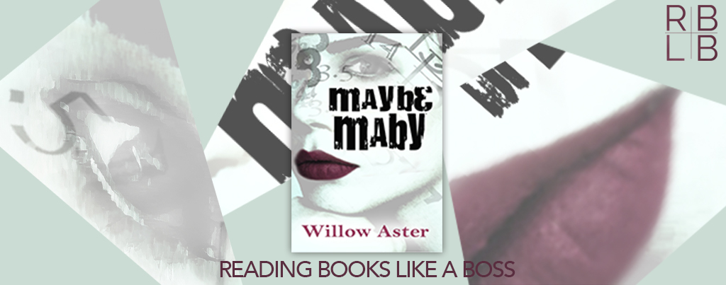 Cover Reveal — Maybe Maybe by Willow Aster