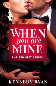 When You Are Mine by Kennedy Ryan