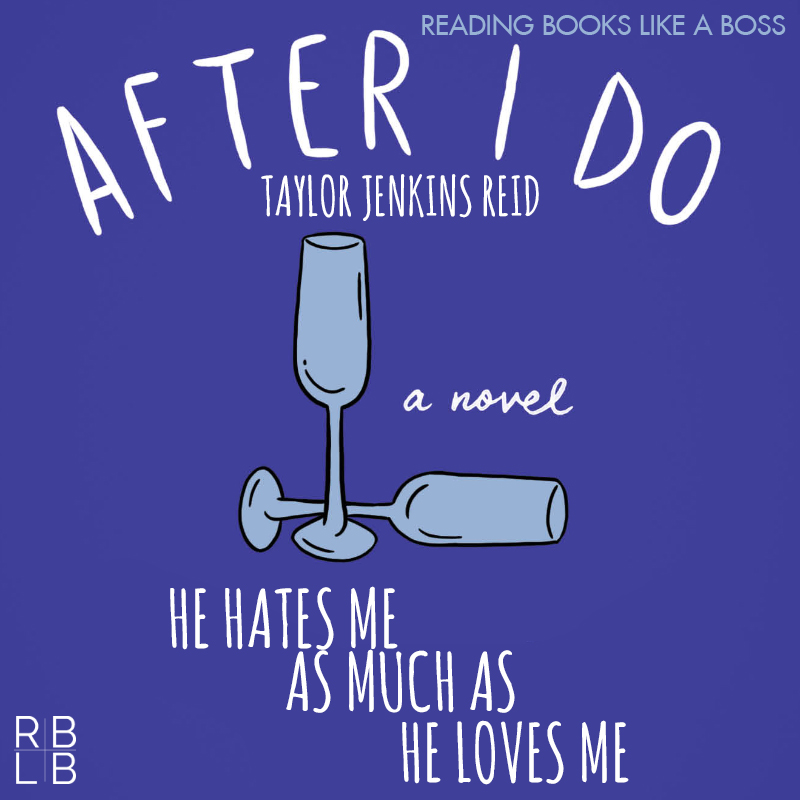 After I Do by Taylor Jenkins Reid