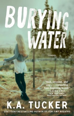 Book Review – Burying Water by K.A. Tucker