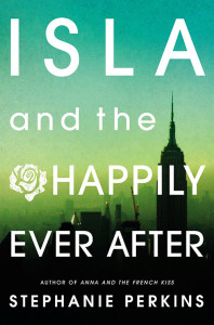 Book Review — Isla and the Happily Ever After by Stephanie Perkins