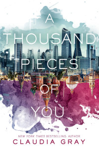 A Thousand Pieces of You by Claudia Gray