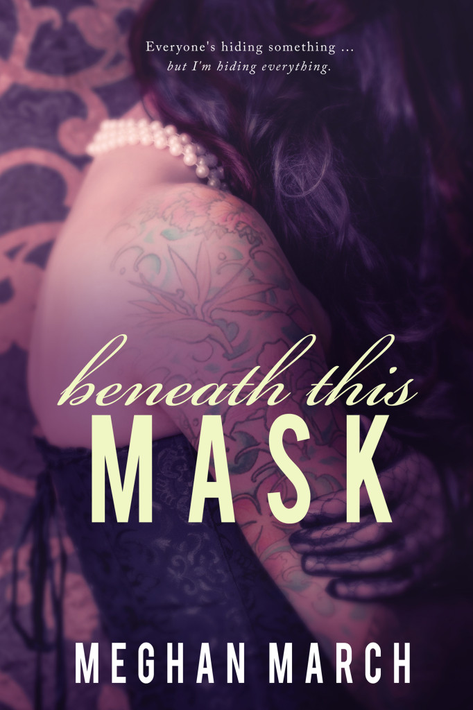 Beneath This Mask by Meghan March