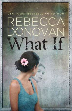 Waiting on Wednesday #18 — What If by Rebecca Donovan
