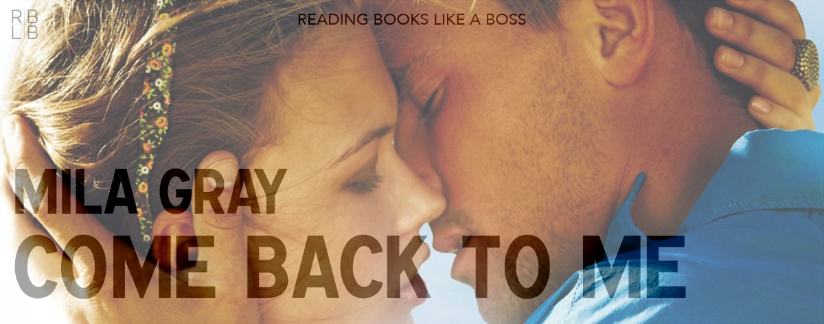 Book Review — Come Back to Me by Mila Gray