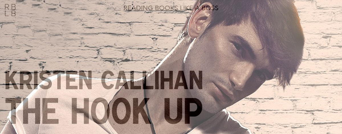 the hook up by kristen callihan