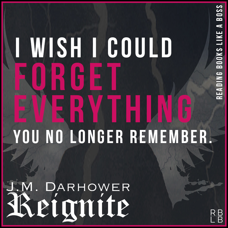 Reignite by J.M. Darhower