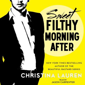 Audiobook Review — Sweet Filthy Morning After by Christina Lauren