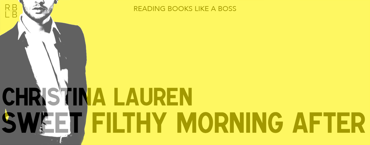 Audiobook Review — Sweet Filthy Morning After by Christina Lauren