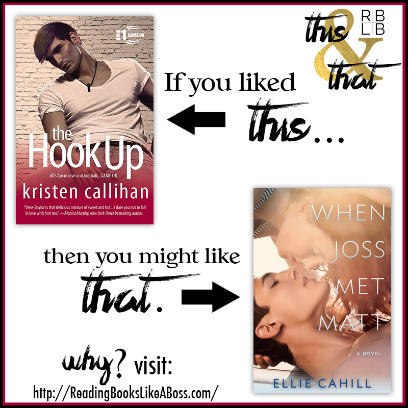 This and That #5 — The Hook Up by Kristen Callihan and When Joss Met Matt  by Ellie Cahill - Reading Books Like a Boss