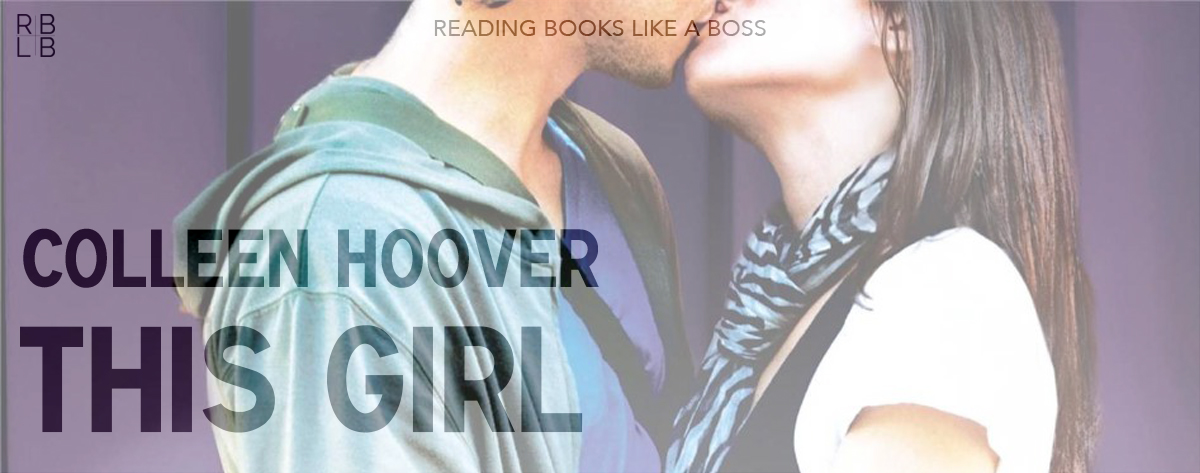 Book Review — This Girl by Colleen Hoover
