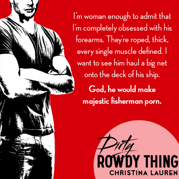 Dirty Rowdy Thing by Christina Lauren