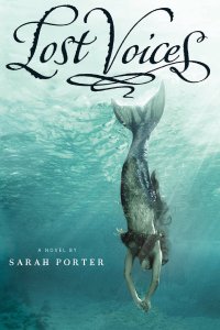 Lost Voices by Sarah Porter