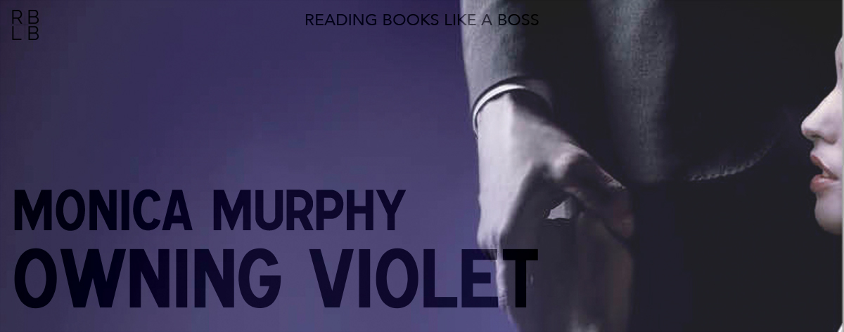 Book Review — Owning Violet by Monica Murphy