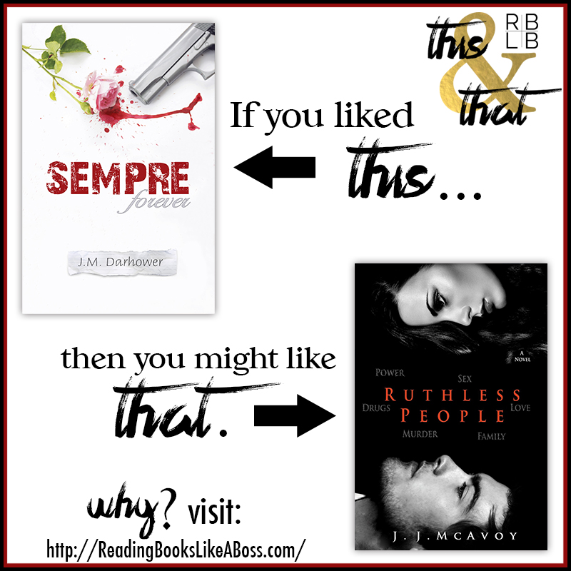 Sempre by J.M. Darhower and Ruthless People by J.J. McAvoy