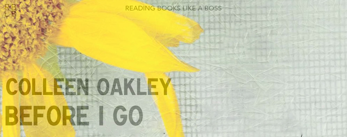 Book Review & Giveaway – Before I Go by Colleen Oakley