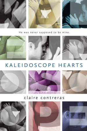 Book Review – Kaleidoscope Hearts by Claire Contreras