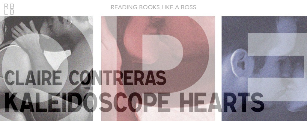 Kaleidoscope Hearts by Claire Contreras Book Review