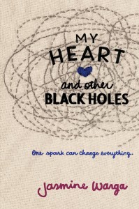 My Heart and Other Black Holes by Jasmine Warga 