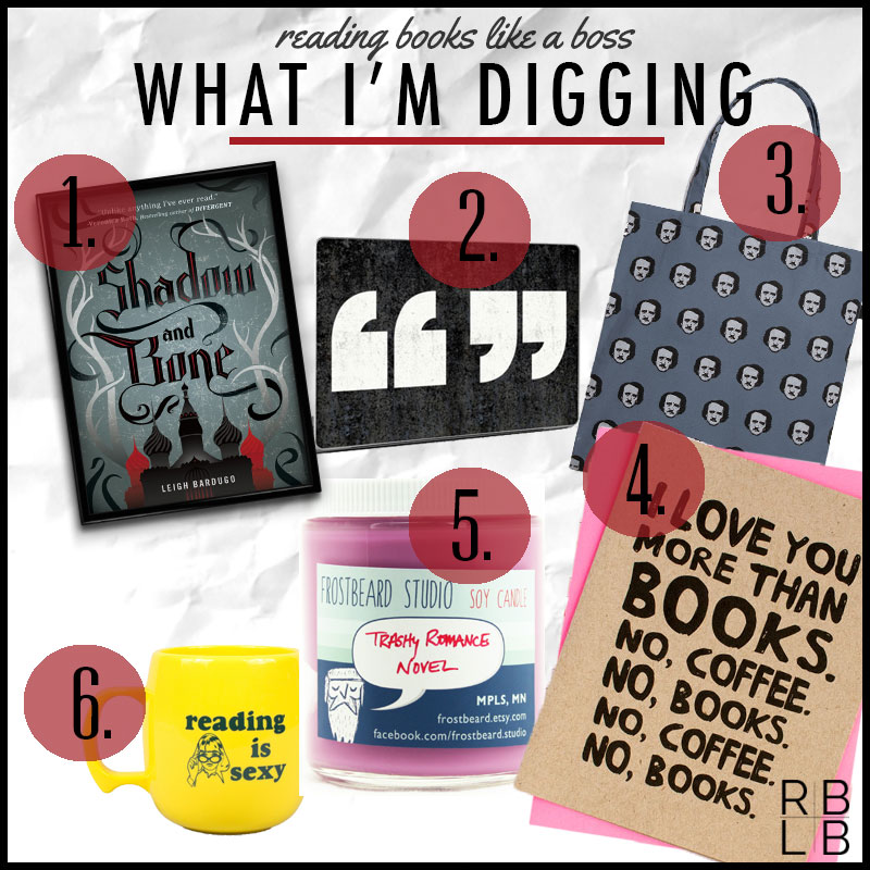 What I'm Digging #26 — Shadow and Bone by Leigh Bardugo