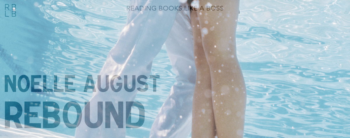 Book Review – Rebound by Noelle August