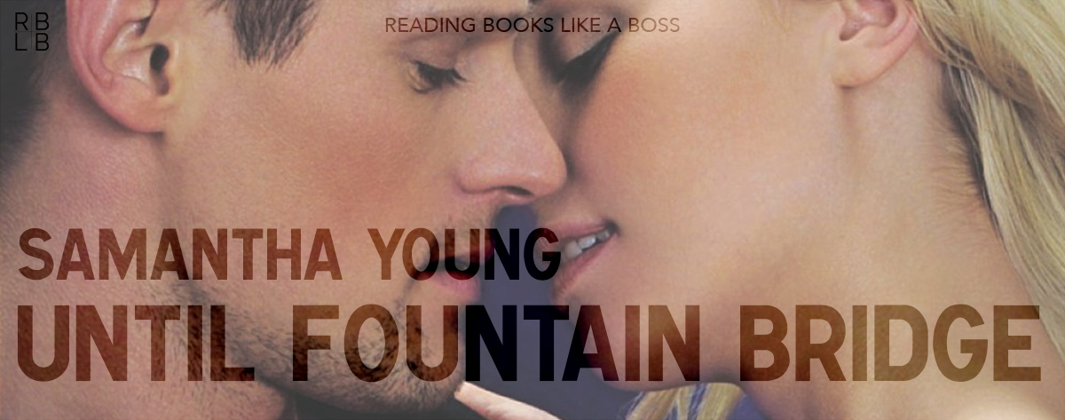 Book Review – Until Fountain Bridge by Samantha Young