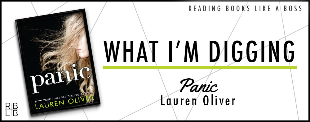 What I’m Digging #27 – Panic by Lauren Oliver