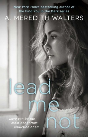 Audiobook Review – Lead Me Not by A. Meredith Walters